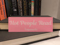 Hot People Read - Classic Bookmark