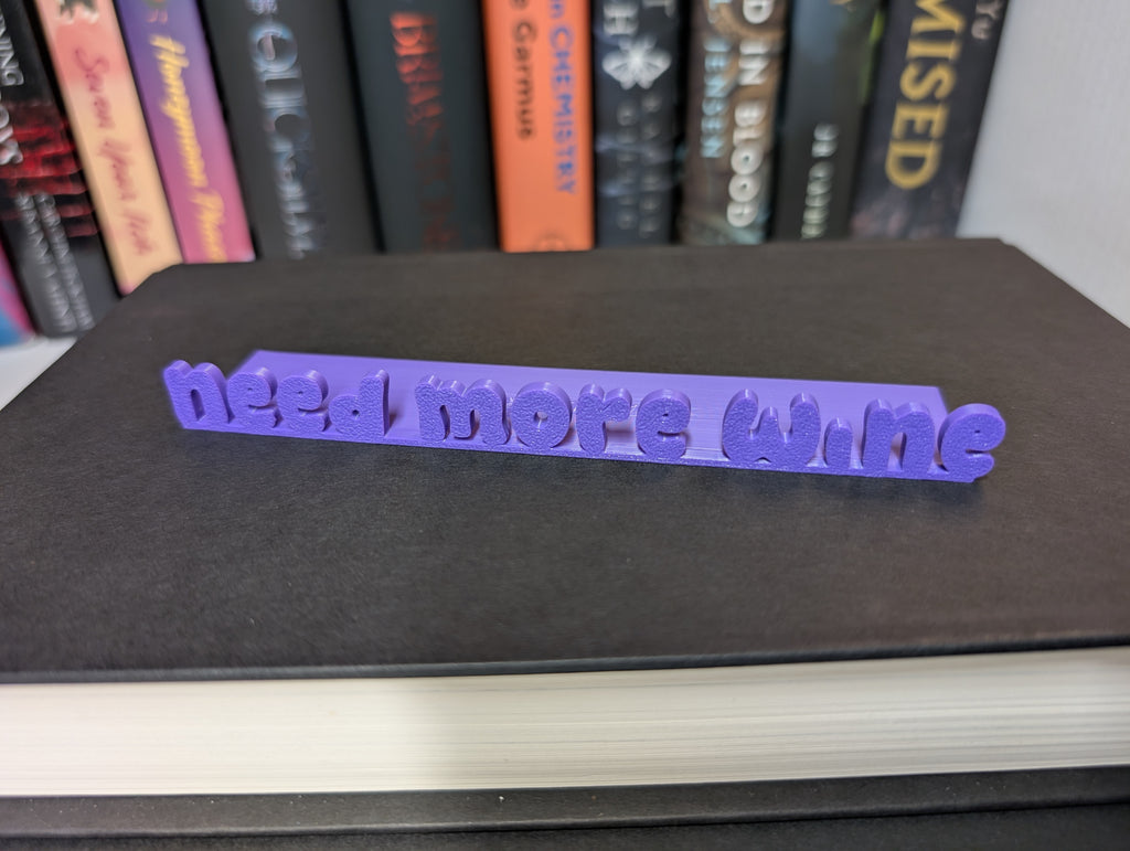 Need More Wine Bookmark