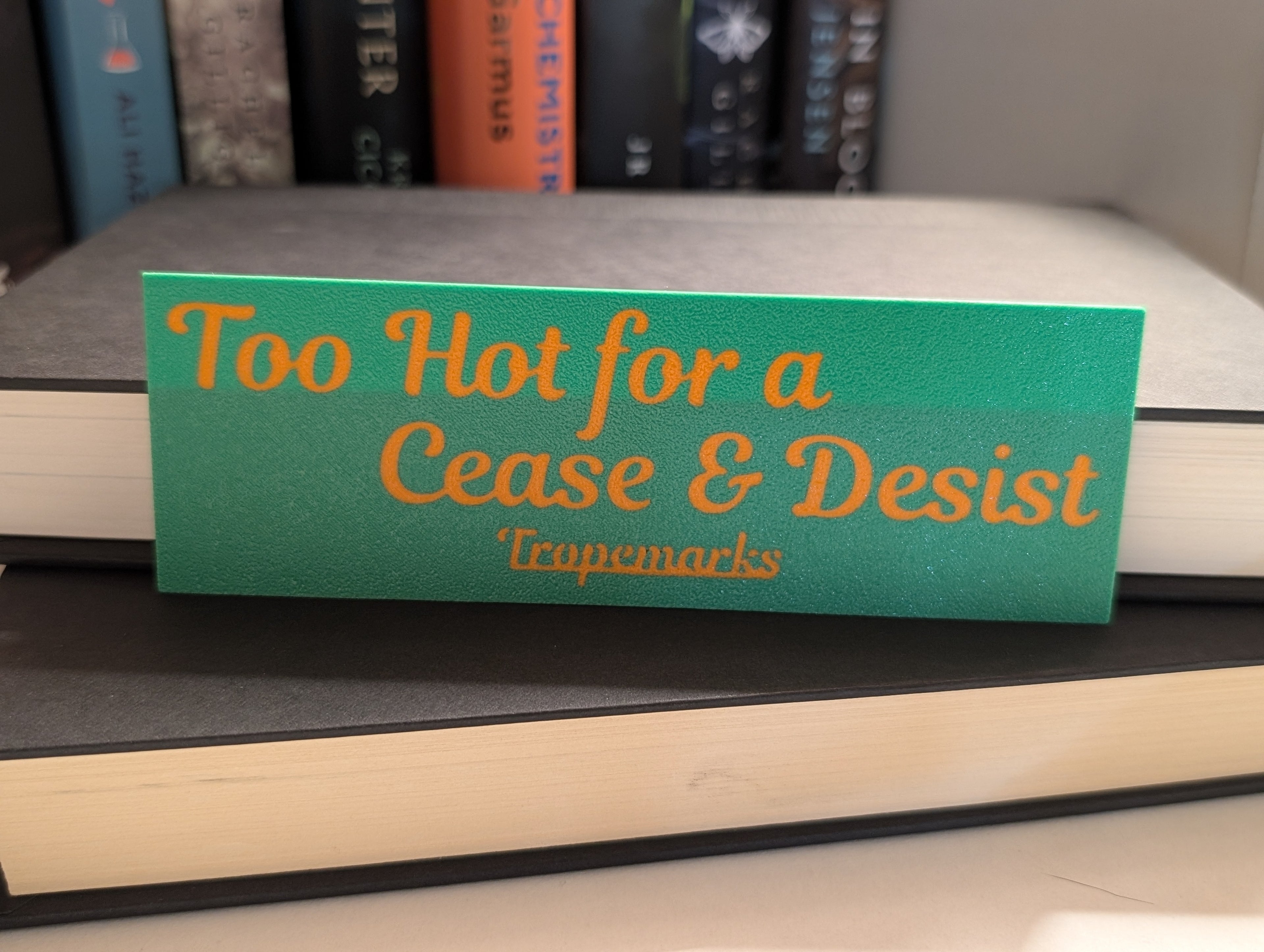 Too Hot for a Cease & Desist - Classic Bookmark